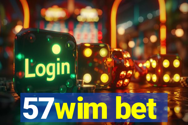 57wim bet